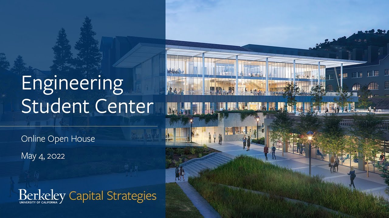 Engineering Student Center - Online Open House - May 2022
