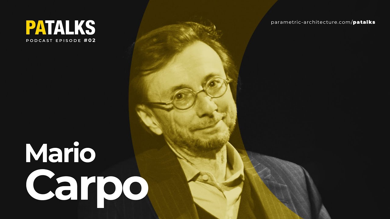PA Talks 02 – Mario Carpo (The Second Digital Turn)