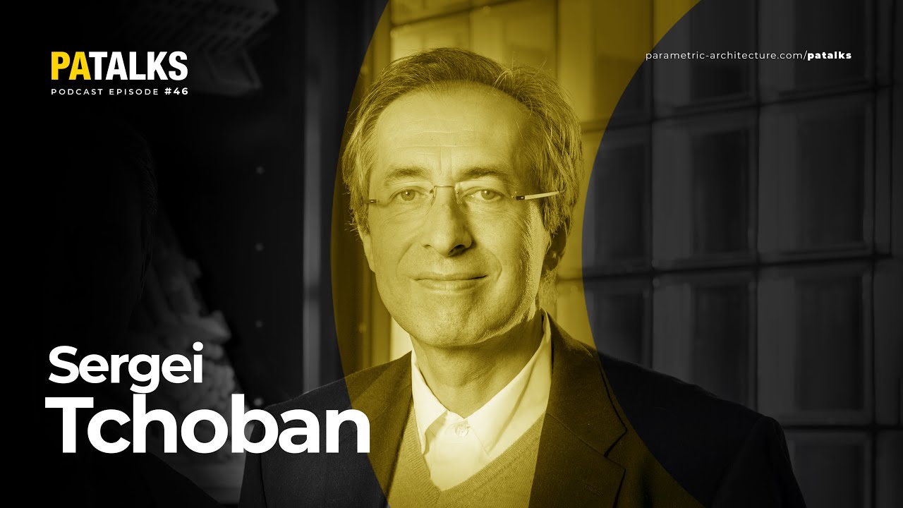 PA Talks 46 – Sergei Tchoban (Speech, TchobanVoss)