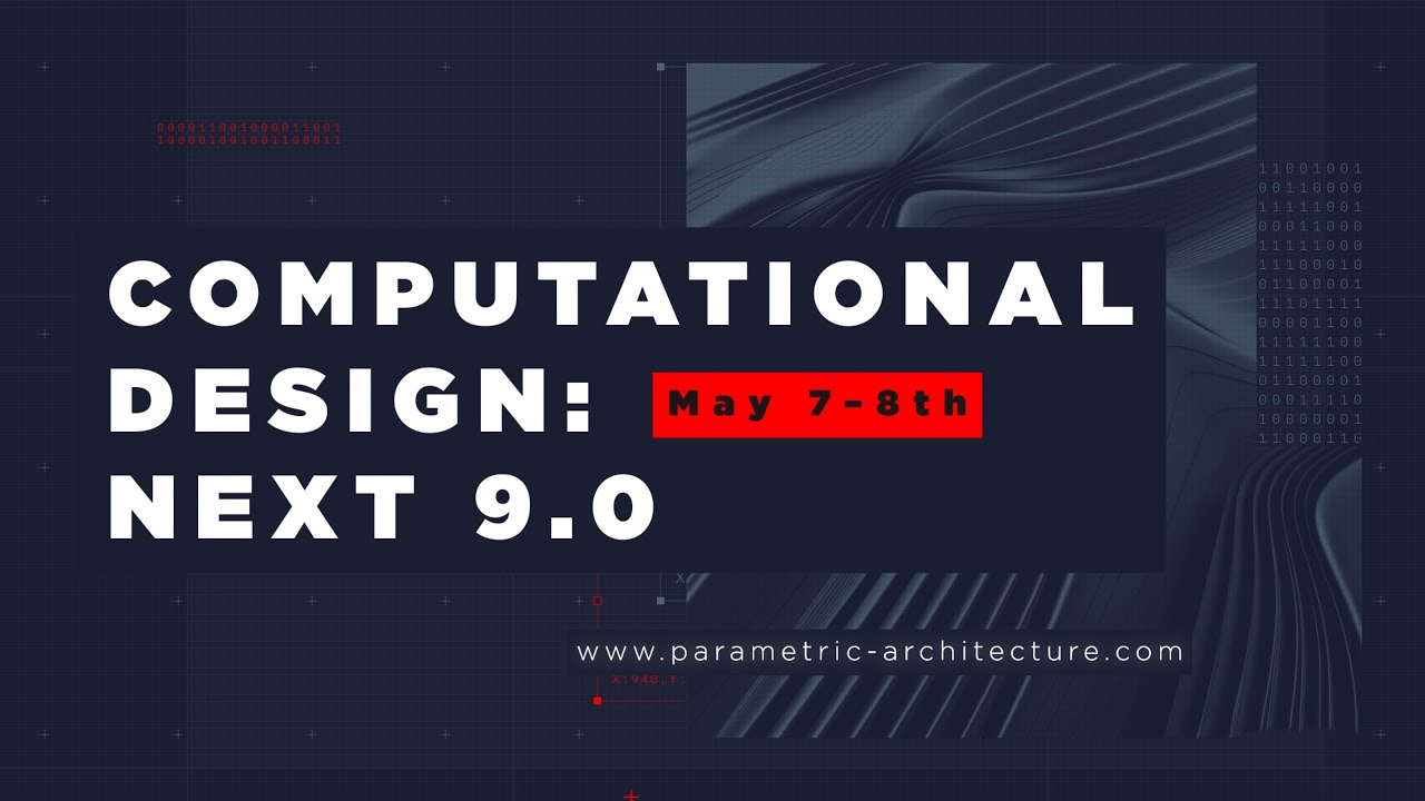 Computational Design: NEXT 9.0