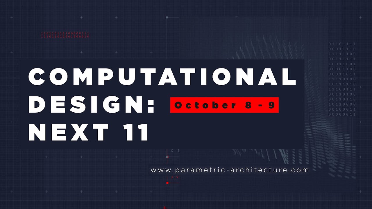 Computational Design: NEXT 11