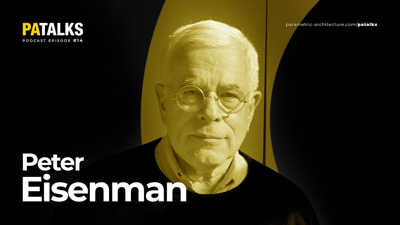 PA Talks 14 – Peter Eisenman (Eisenman Architects)