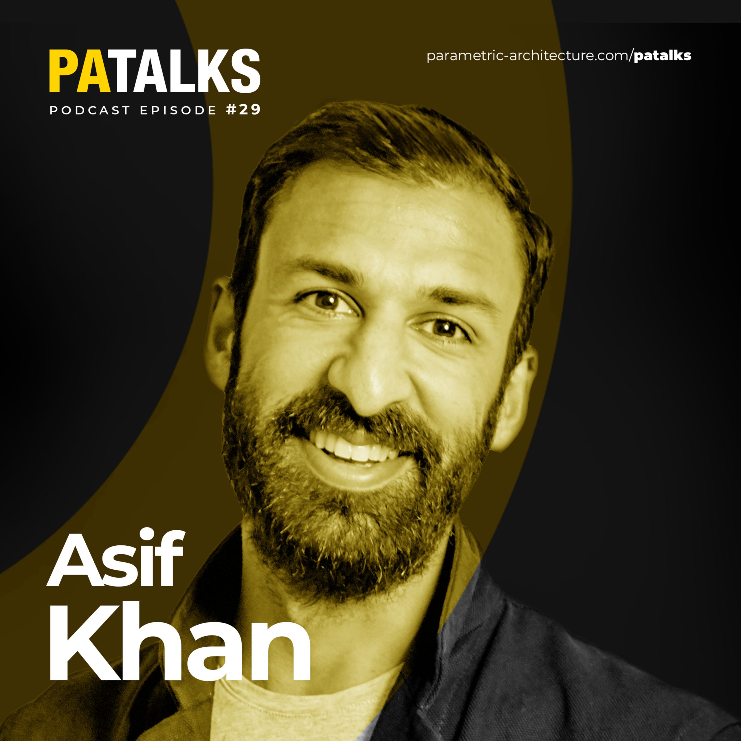 PA Talks 29 - Asif Khan (Asif Khan Ltd.) - Parametric Architecture