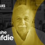 PA Talks 24 - Moshe Safdie