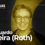 PA Talks 34 – Eduardo Neira (Roth)