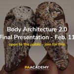 Final presentation of the “Body Architecture 2.0” / Open to the public!