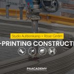 3D-Printing Construction - Studio Aufdemkamp + Roser GmbH