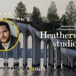 PA Talks 71 – Pablo Zamorano / Heatherwick Studio