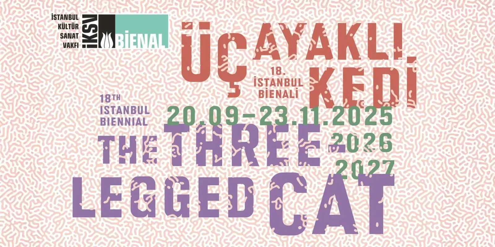 The 18th Istanbul Biennial 2025: The Three-Legged Cat Across Eight Historic Venues