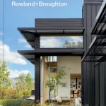 'Designing Aspen: The Houses of Rowland+Broughton' explores contemporary Rocky Mountain living