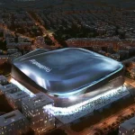Santiago Bernabéu, Real Madrid’s $1 Billion Super Stadium